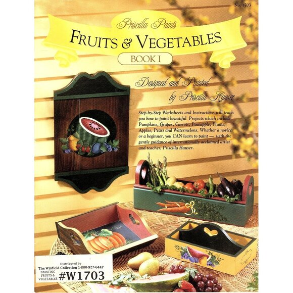 Priscilla Hausers Fruits and Vegetables Painting Book 1 Step-By-Step Instruction - Picture 1 of 2